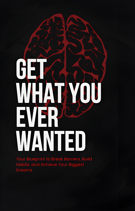 Get what you ever Wanted|E-Book + FREE Training plan and Habit Tracker